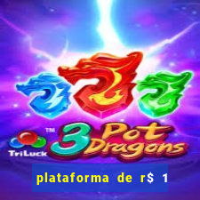 plataforma de r$ 1 para jogar